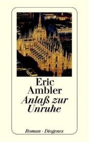 book cover of Anlaß zur Unruhe by Eric Ambler