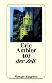 book cover of Mit der Zeit by Eric Ambler