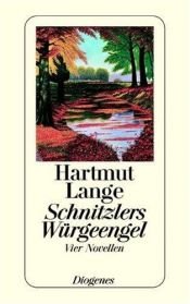 book cover of Schnitzlers Würgeengel. Vier Novellen. by Hartmut Lange