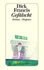 book cover of Gefälscht by Dick Francis