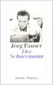 book cover of Der Schneemann by Jörg Fauser