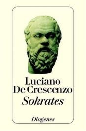 book cover of Sokrates : sein Leben und Denken by Luciano De Crescenzo