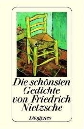 book cover of Die schönsten Gedichte von Friedrich Nietzsche by Фрідріх Ніцше