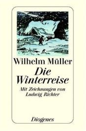 book cover of Die Winterreise.. by Wilhelm Müller