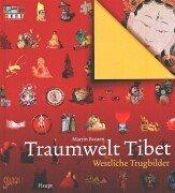 book cover of Traumwelt Tibet - Westliche Trugbilder by Martin Brauen