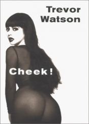 book cover of Cheek! by Trevor Watson