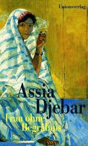 book cover of Frau ohne Begräbnis by Assia Djebar