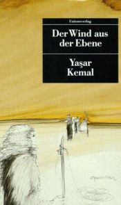 book cover of The Wind from the Plain (Wind from the Plain Trilogy) by Yaşar Kemal