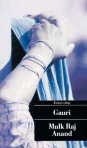 book cover of Gauri by Mulk Raj Anand