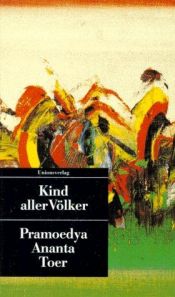 book cover of Kind aller Völker. Ein Roman aus Indonesien by Pramoedya Ananta Toer