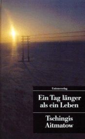 book cover of Ein Tag länger als ein Leben by Tschingis Aitmatow
