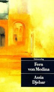 book cover of Fern von Medina by Assia Djebar