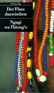 book cover of Der Fluß dazwischen (The River Between) by Ngugi wa Thiong'o