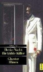 book cover of Heiße Nacht für kühle Killer by Chester Himes