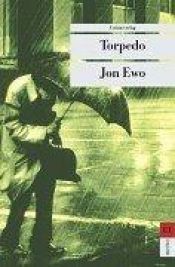 book cover of Torpedo by Jon Ewo