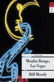 book cover of Moulin Rouge, Las Vegas by Bill Moody