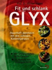 book cover of Fit und Schlank mit dem GLYX. Dauerhaft abnehmen mit den richtigen Kohlenhydraten by Michael Hamm