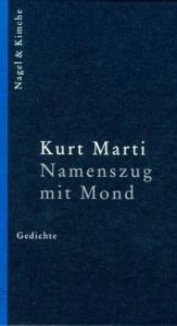 book cover of Namenszug mit Mond. Gedichte by Kurt Marti