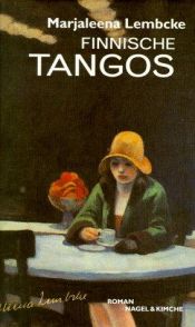 book cover of Finnische Tangos by Marjaleena Lembcke