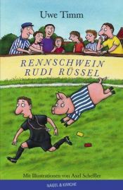 book cover of Rennschwein Rudi Rüssel : ein Kinderroman by Uwe Timm