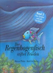 book cover of Der Regenbogenfisch stiftet Frieden by Marcus Pfister