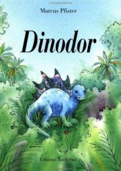 book cover of Dinodor (Fr: Dazzle the Dinosaur) (French Edition) by Marcus Pfister