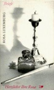 book cover of Herzlichst Ihre Rosa: Ausgewahlte Briefe by Rosa Luxemburg