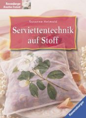 book cover of Serviettentechnik auf Stoff by Susanne Helmold