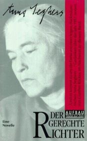 book cover of Der gerechte Richter : eine Novelle by Anna Seghers
