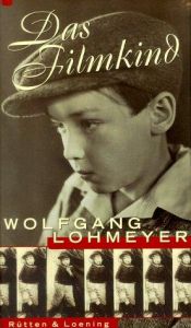 book cover of Das Filmkind by Wolfgang Lohmeyer