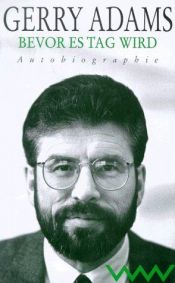 book cover of Bevor es Tag wird by Gerry Adams