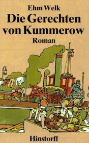 book cover of Die Gerechten von Kummerow: Roman (His Werke in Einzelausgaben) by Ehm Welk