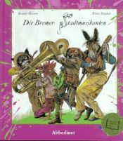 book cover of The Bremen Town Musicians: A fairy tale by the Brothers Grimm by Jacob Grimm