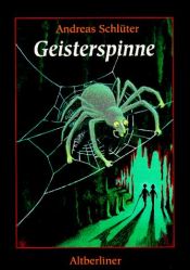 book cover of Geisterspinne by Andreas Schlüter