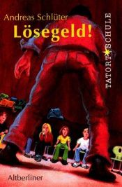book cover of Lösegeld! by Andreas Schlüter
