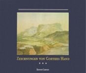 book cover of Zeichnungen von Goethes Hand by Йоганн Вольфганг фон Гете