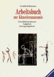 book cover of Arbeitsbuch zur Künstleranatomie by Gottfried Bammes