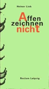 book cover of Affen zeichnen nicht by Heiner Link