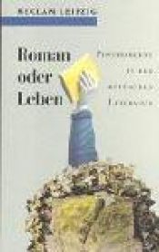 book cover of Roman oder Leben. Postmoderne in der deutschen Literatur. by Uwe Wittstock