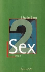 book cover of Sex II by Sibylle Berg