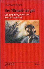 book cover of Der Mensch ist gut by Leonhard Frank