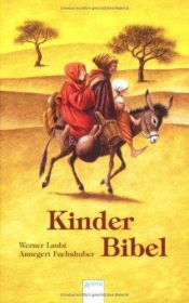 book cover of Kinderbibel by Annegert Fuchshuber|Werner Laubi