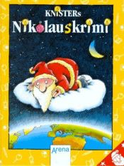 book cover of Knisters Nikolauskrimi. ( Ab 10 J.). by Knister