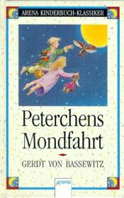 book cover of Peterchens Mondfahrt. Ein Märchen. by Gerdt von Bassewitz