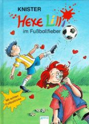 book cover of Hexe Lilli im Fußballfieber by Knister