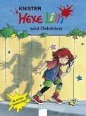 book cover of Hexe Lilli wird Detektivin, Glitzerausgabe by Knister