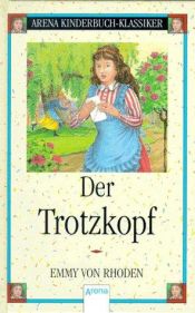 book cover of Der Trotzkopf by Emmy von Rhoden