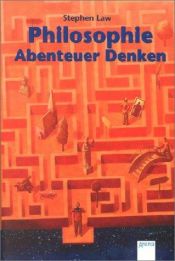 book cover of Philosophie - Abenteuer Denken by Stephen Law