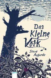 book cover of Das Kleine Volk by Steve Augarde