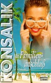 book cover of Mit Familienanschluß by Heinz G. Konsalik